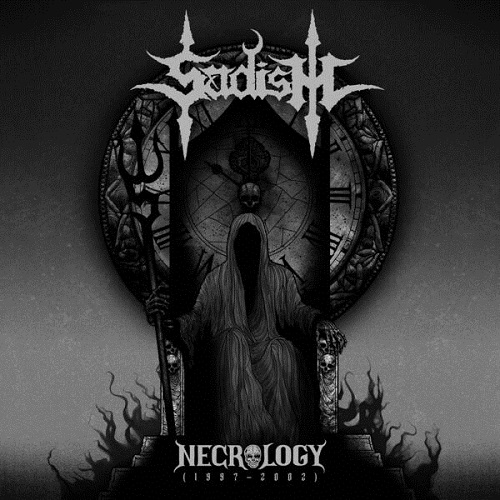 Sadism - Necrology (1997-2002) 2025