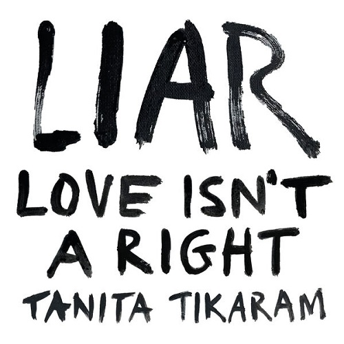 Tanita Tikaram - LIAR (Love Isn't A Right) 2025