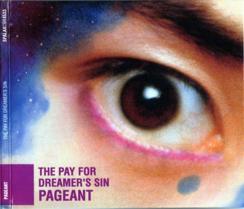 Pageant - The Pay for Dreamer's Sin (1989)(1997)