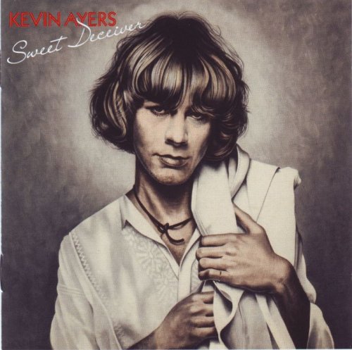 Kevin Ayers - Sweet Deceiver (1975)(2009)