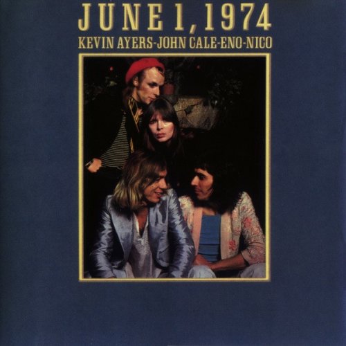 Kevin Ayers, John Cale, Eno, Nico - June1,1974 (1990)