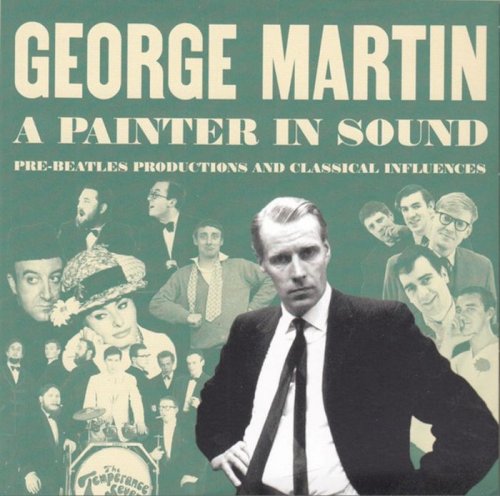 George Martin – A Painter In Sound (Pre-Beatles Productions And Classical Influences)(2022) 4CD