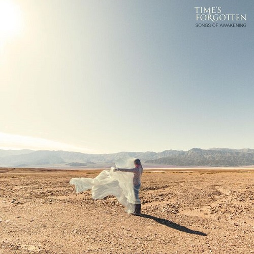 Time's Forgotten - Songs of Awakening 2025
